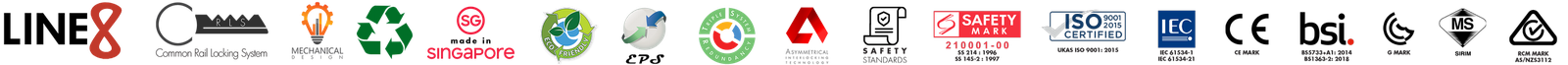 Line8 safety and quality certifications including Singapore Safety Mark, ISO 9001, CE, IEC 61534, SS241, SIRIM, GMARK and RCM